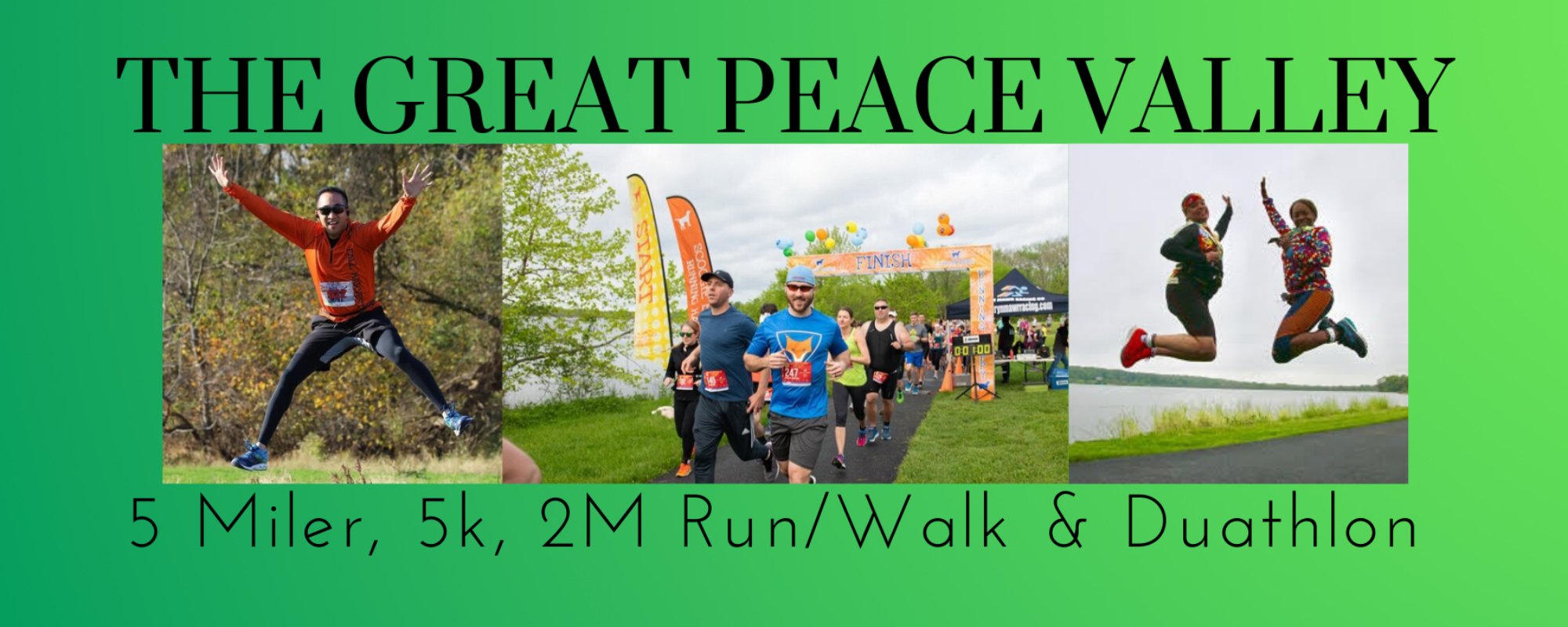 The Great Peace Valley 5 Miler, 5k, 2 Mile Run/Walk, KIDS ONLY 3k & DUATHLON!