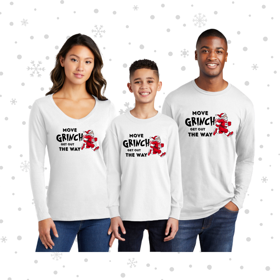 long sleeve white move grinch get out the way t