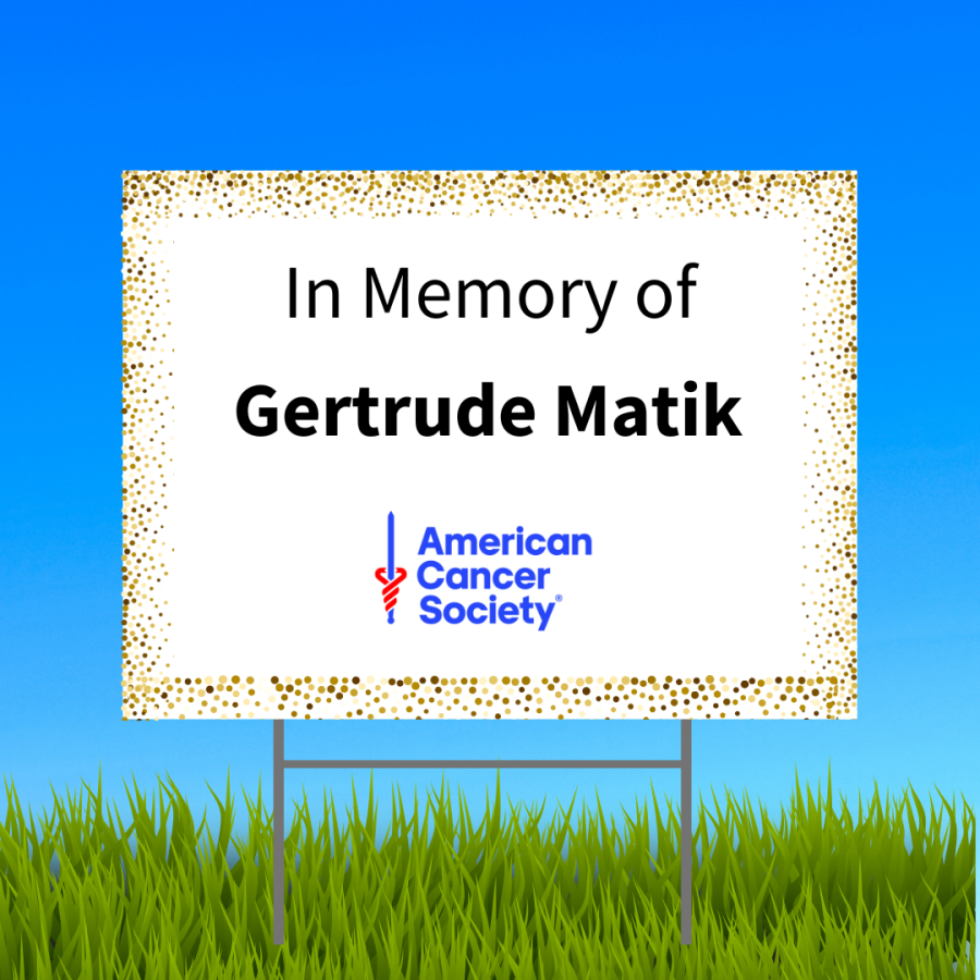 In Memory of Gertrude Matik