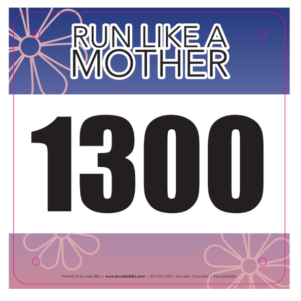 Run Like a Mother Race Bib
