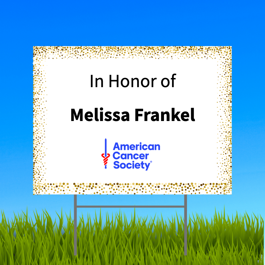 In Honor of Melissa Frankel