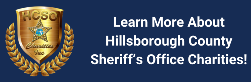 LEARN MORE ABOUT HCSO CHARITIES