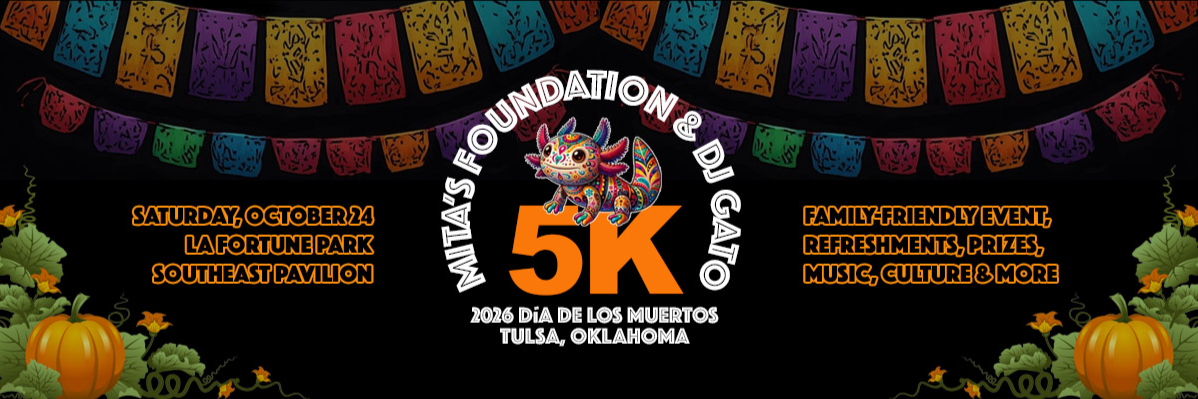 Mita's Foundation & DJ Gato 5K