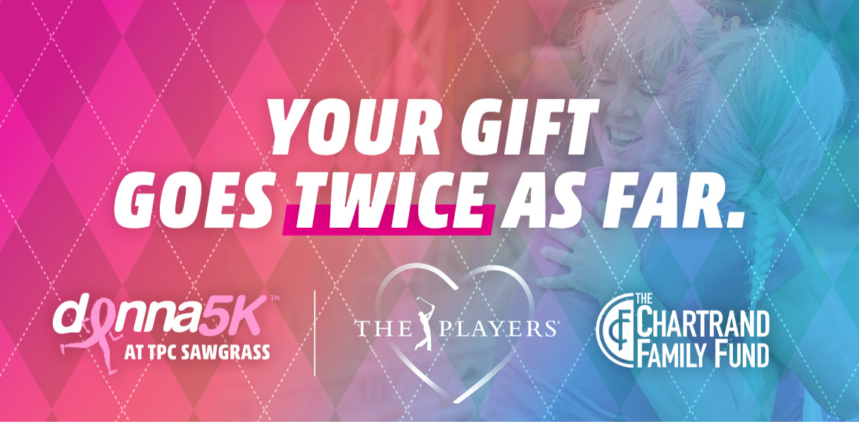 Your Gift Goes Twice as Far