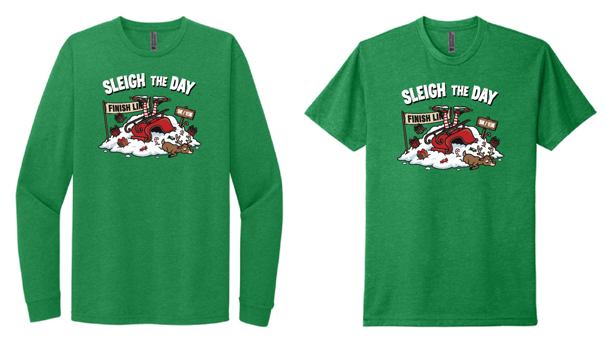 Sleigh the Day race shirts: green long-sleeve tee for the 10K and green short-sleeve tee for the 5K with the crashed sleigh design