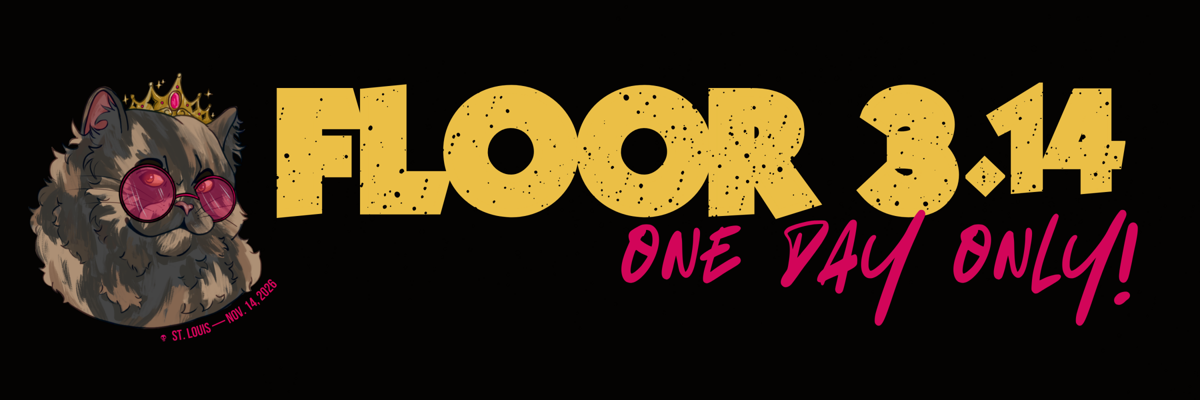 Floor 3.14 -- One Day Only!