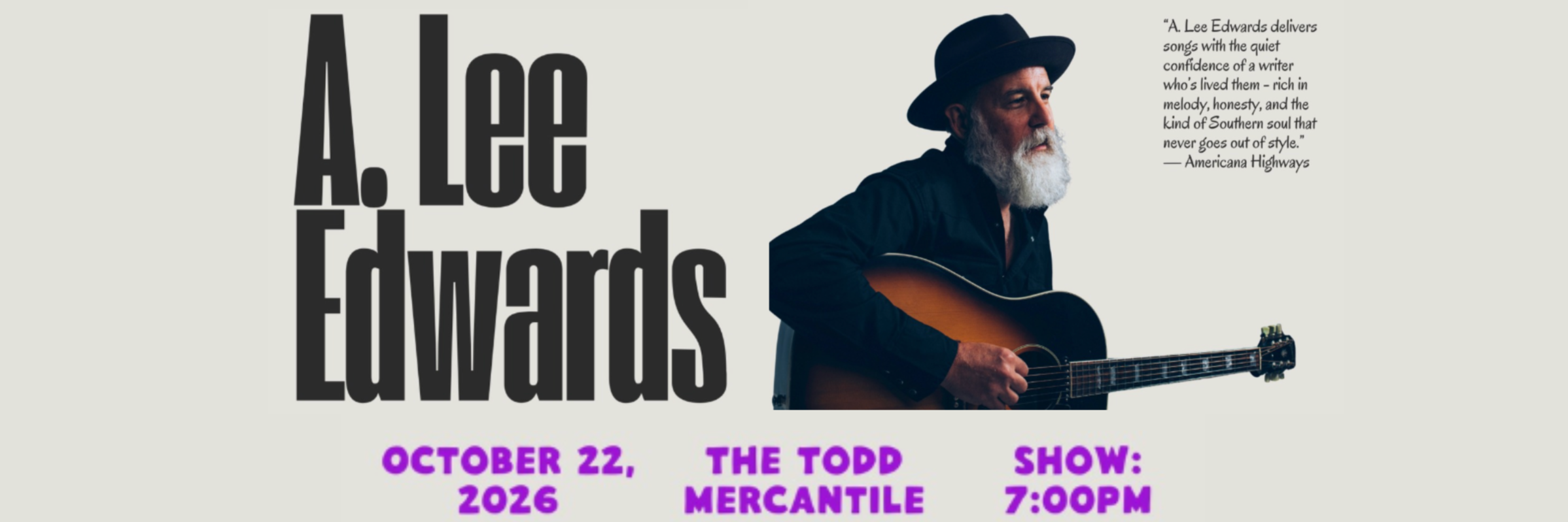 A Lee Edwards at The Todd Mercantile October 22, 2026 at 7pm $10