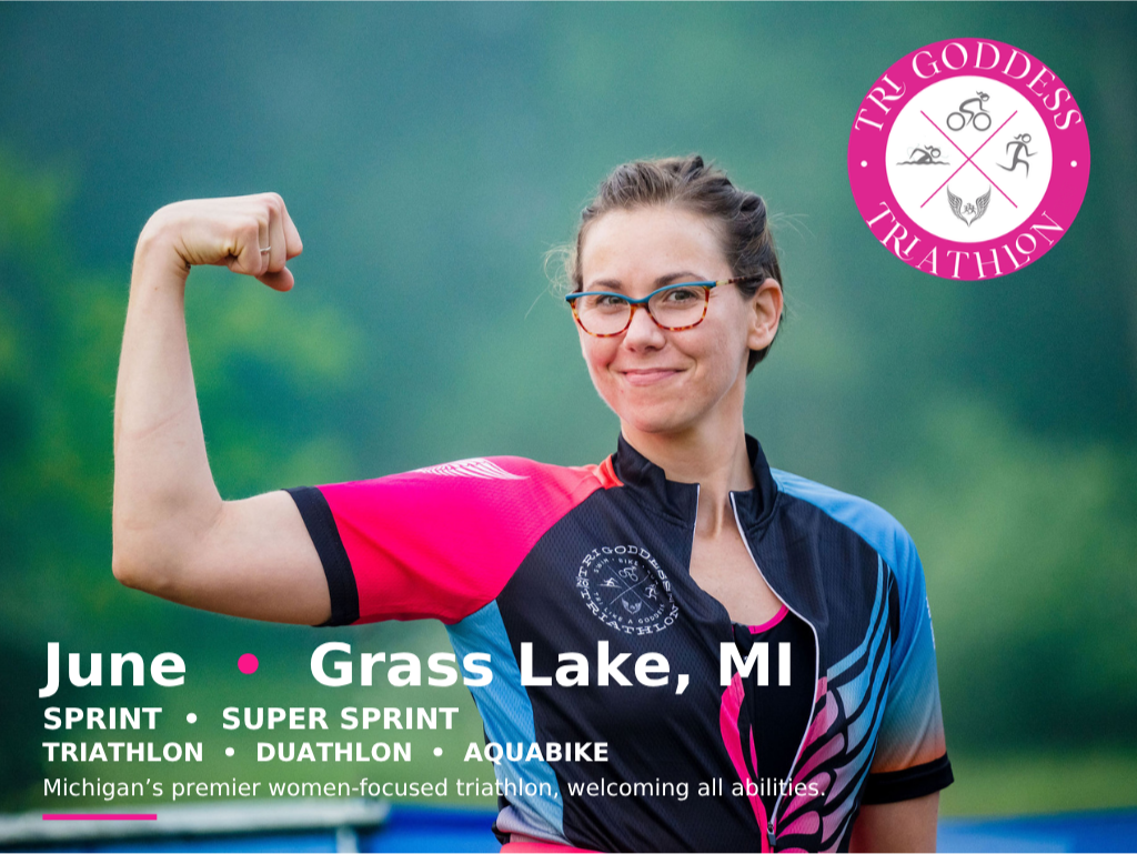 Tri Goddess Tri Michigan's premier women-focused triathlon, empowering females of all skill levels